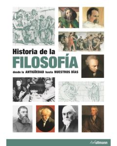 HISTORIA DE LA FILOSOFIA- DESDE LA ANTIGUEDAD HASTA NUESTROS DIAS (TD)