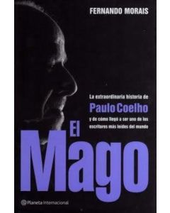 MAGO, EL- LA EXTRAORDINARIA HISTORIA DE PAULO COELHO
