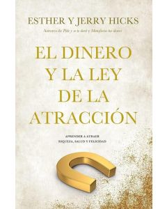 DINERO Y LA LEY DE LA ATRACCION, EL