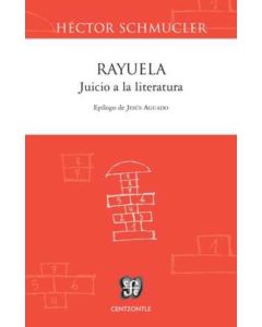 RAYUELA JUICIO A LA LITERATURA