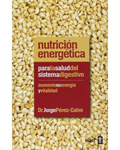 NUTRICION ENERGETICA- PARA LA SALUD DEL SISTEMA DIGESTIVO