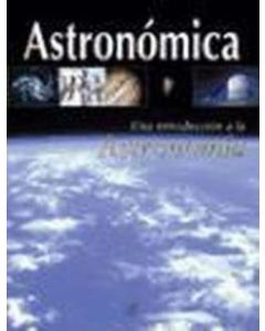 ASTRONOMICA- UNA INTRODUCCION  A LA ASTRONOMIA (TD)