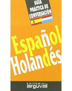 ESPAÑOL HOLANDES- GUIA PRACTICA DE CONVERSACION