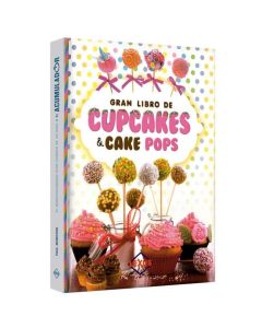 GRAN LIBRO DE CUPCAKES & CAKE POPS (TD)