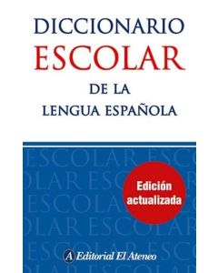 DICCIONARIO ESCOLAR DE LA LENGUA ESPAÑOLA (B) - EDICION ACTUALIZADA