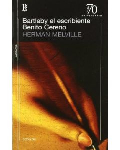 BARTLEBY Y EL ESCRIBIENTE/ BENITO CERENO