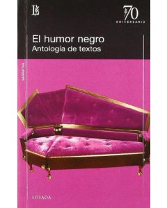 HUMOR NEGRO- ANTOLOGIA DE TEXTOS, EL- 70 ANIVERSARIO