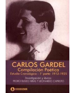 CARLOS GARDEL: COMPILACION POETICA, ESTUDIO CRONOLOGICO 1 PA