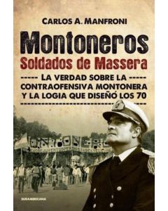 MONTONEROS, SOLDADOS DE MASSERA