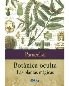 BOTANICA OCULTA- LAS PLANTAS MAGICAS
