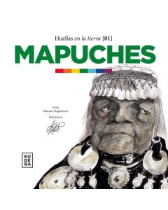 MAPUCHES- HUELLAS EN LA TIERRA (01)