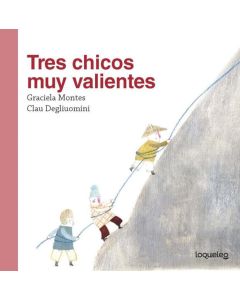 TRES CHICOS MUY VALIENTES (B)