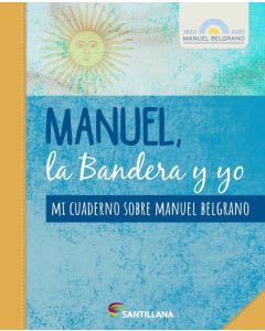 MANUEL, LA BANDERA Y YO