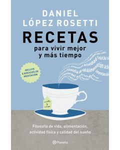 RECETAS PARA VIVIR MEJOR Y MAS TIEMPO