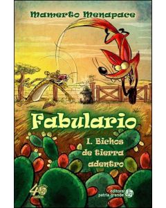 FABULARIO I- BICHOS DE TIERRA ADENTRO