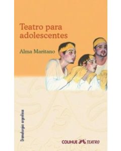 TEATRO PARA ADOLESCENTES- ANTOLOGIA DE DRAMATURGOS ARGENTINO