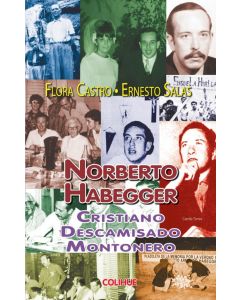 NORBERTO HABEGGER- CRISTIANO DESCAMISADO MONTONERO
