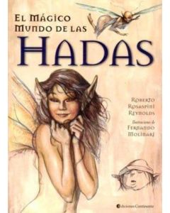 MAGICO MUNDO DE LAS HADAS, EL (ILUSTRADO)