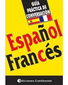 ESPAÑOL- FRANCES GUIA PRACTICA CONVERSACION