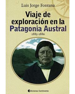 VIAJE DE EXPLORACION EN LA PATAGONIA AUSTRAL 1885-1886
