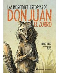 INCREIBLES HISTORIAS DE DON JUAN EL ZORRO, LAS