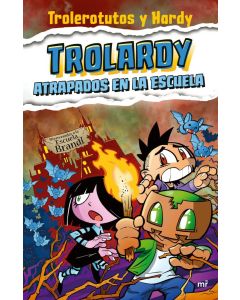 TROLARDY ATRAPADOS EN LA ESCUELA