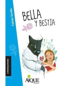 BELLA Y BESTIA- AIQUE