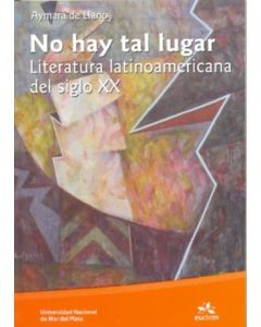 NO HAY TAL LUGAR- LITERATURA LATINOAMERICANA DEL SIGLO XX