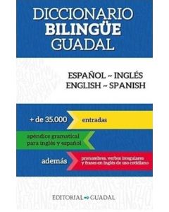 DICCIONARIO BILINGUE GUADAL ESPAÑOL-INGLES ENGLISH-SPANISH (B)