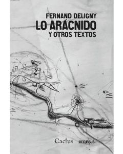 LO ARACNIDO Y OTROS TEXTOS
