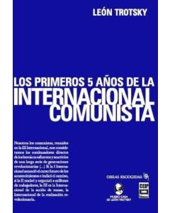 PRIMEROS 5 AÑOS DE LA INTERNACIONAL COMUNISTA, LOS