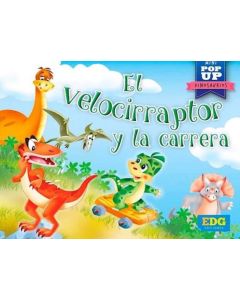 VELOCIRRAPTOR Y LA CARRERA - MINI POP UP DINOSAURIOS, EL