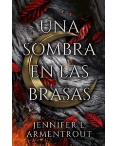 UNA SOMBRA EN LAS BRASAS