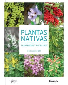 PLANTAS NATIVAS- LAS ESPECIES Y SU CULTIVO