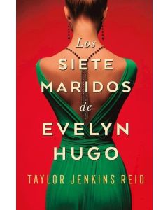 SIETE MARIDOS DE EVELYN HUGO, LOS