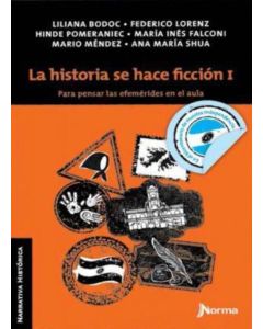 HISTORIA SE HACE FICCION I, LA