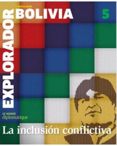 EXPLORADOR BOLIVIA- LA INCLUSION CONFLICTIVA