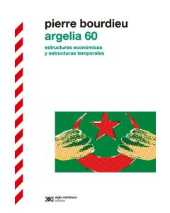 ARGELIA 60- ESTRUCTURAS ECONOMICAS Y ESTRUCTURAS TEMPORALES
