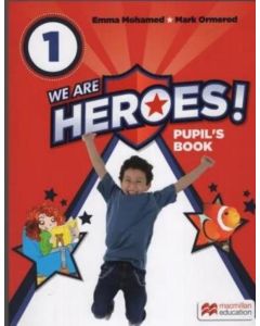 WE ARE HEROES 1- PUPILS BOOK