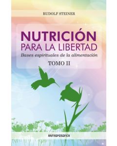 NUTRICION PARA LA LIBERTAD- TOMO II