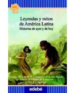 LEYENDAS Y MITOS DE AMERICA LATINA