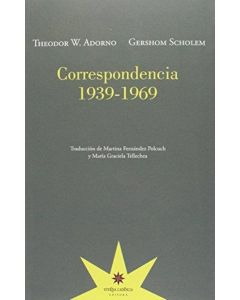 CORRESPONDENCIA 1939-1969- ADRONO - SCHOLEM