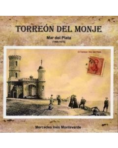TORREON DEL MONJE MAR DEL PLATA (1904-1975)