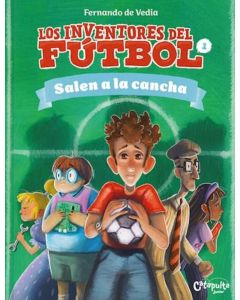 INVENTORES DEL FUTBOL 1 - SALEN A LA CANCHA, LOS