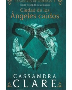 CAZADORES DE SOMBRAS 4 (B)- CIUDAD DE LOS ANGELES CAIDOS