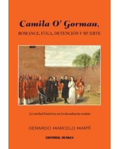 CAMILA OGORMAN ROMANCE FUGA DETENCION Y MUERTE