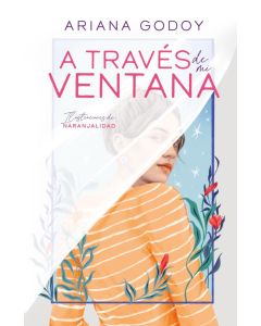 A TRAVES DE MI VENTANA (EDICION ILUSTRADA)