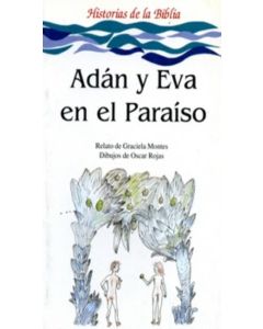 ADAN Y EVA EN EL PARAISO- HISTORIAS DE LA BIBLIA