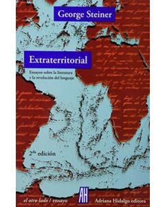 EXTRATERRITORIAL- ENSAYOS SOBRE LA LITERATURA Y LA REVOLUCOI