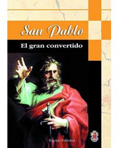 SAN PABLO EL GRAN CONVERTIDOR